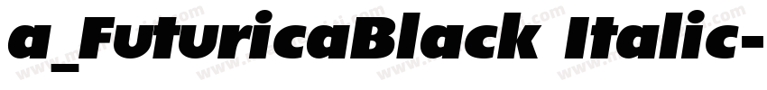 a_FuturicaBlack Italic字体转换